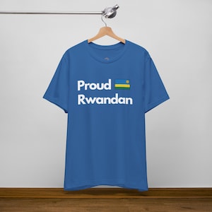 Proud Rwandan T-Shirt & Sweatshirt for Adults, Youth, and Toddlers