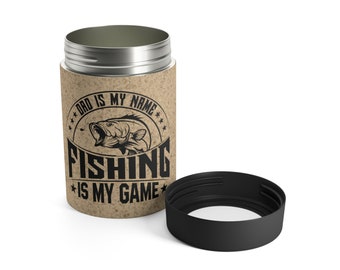 Fishing Enthusiast Gift 'Dad is my Name, Fishing is my Game' Can Holder
