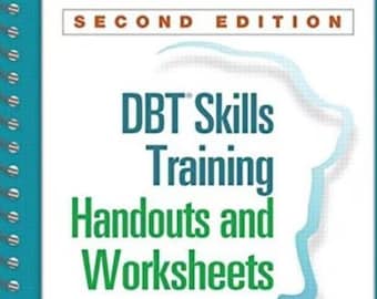 DBT Skills Training Handouts and Worksheets, Second Edition. ( Digital Copy only )