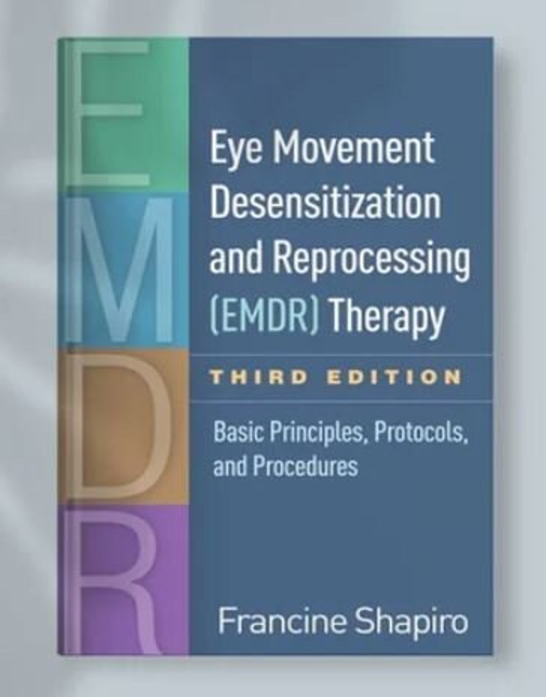 Eye Movement Desensitization and Reprocessing emdr Therapy: Basic ...