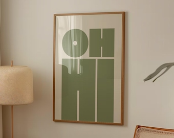 Bold "OH HI" Typography Fine Art Print – Trendy Retro Modern Wall Art, Olive Green Minimalist Poster, Playful Art for Fun-Loving Spaces
