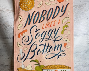 Nobody Like A Soggy Bottom - Tea Towel - Linen Cotton Canvas