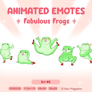 May include: Set of four animated emotes featuring green frogs wearing red high heels. The emotes are in different poses, including a frog with its legs spread wide, a frog sitting with its legs crossed, and a frog standing with one leg raised. The emotes are set against a pink background with white sparkles. The text "ANIMATED EMOTES" and "Fabulous Frogs" is at the top of the image. The text "Set #2" is at the bottom of the image, along with the sizes of the emotes in pixels and the text "Epic Piggybee".