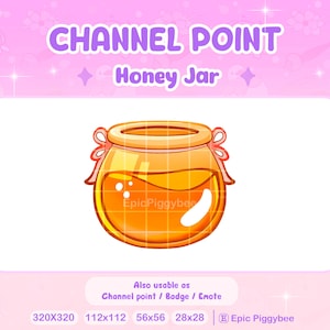 Könnte beinhalten: Eine Cartoon-Illustration eines Honigtopfs mit einem rosa Band und einem gelben Deckel. Der Topf ist mit Honig gefüllt und hat einen weißen Hintergrund. Der Text "CHANNEL POINT Honey Jar" befindet sich über dem Topf. Der Text "Also usable as Channel point / Badge / Emote" befindet sich unter dem Topf. Der Text "320X320 112x112 56x56 28x28 E Epic Piggybee" befindet sich unter dem Text.