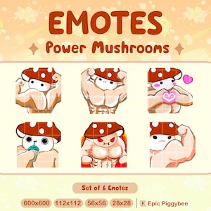 May include: A set of six emotes featuring muscular mushroom characters with various expressions. The mushrooms have brown caps with white spots and are flexing, holding a heart, and using a pacifier. The text "EMOTES Power Mushrooms" is at the top.
