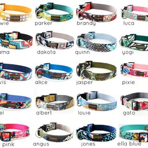 May include: A collection of 16 colorful dog collars with various patterns and designs. The collars are made of fabric and have metal buckles. The collars are labeled with names such as "stewie", "parker", "brandy", "luca", "chama", "dakota", "quinn", "yogi", "travis", "alice", "jasper", "pixie", "pixel", "albert", "louie", "gato", "ella pink", "angus", "jones", and "ella blue".
