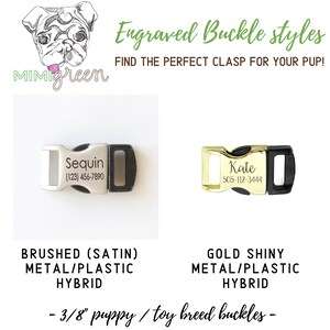 May include: Two engraved dog collar buckles. The buckle on the left is brushed silver with black accents and the text "Sequin (123) 456-7890". The buckle on the right is gold with black accents and the text "Kate 505-112-3444". Both buckles are labeled as 3/8" puppy/toy breed buckles.