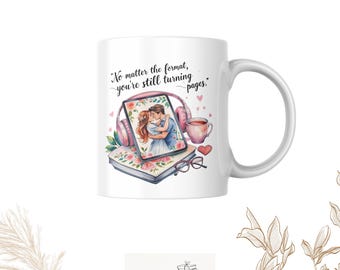 Books Mug Still Turning Pages, Valentine's Day Book Gift, E-Reader Mug