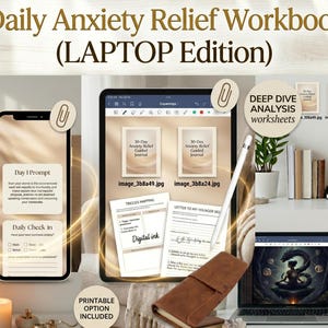 May include: A digital Daily Anxiety Relief Workbook Laptop Edition featuring a tablet, smartphone, and laptop displaying guided journal pages, trigger mapping worksheets, and a letter to my younger self, with a stylus and brown leather case.