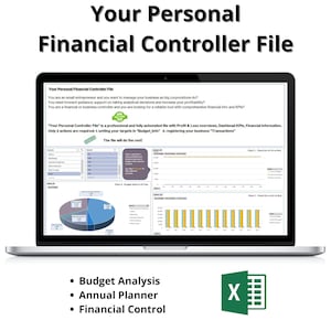 May include: A laptop computer displaying a spreadsheet with charts and graphs. The spreadsheet is titled "Your Personal Financial Controller File". The text on the screen says "You are a small entrepreneur and you want to manage your business as big corporations do?" The text continues, "You need forward guidance, support on taking analytical decisions and increase your profitability?" The text continues, "You are a financial or business controller and you are looking for a reliable tool with comprehensive financial info and KPIs?" The text continues, "'Your Personal Controller File' is a professional and fully automated file with Profit & Loss overviews, Dashboad KPIs, Financial information. Only 2 actions are required: 1. setting your targets in 'Budget Info' 2. registering your business 'Transactions' The file will do the rest!" Below the laptop screen, the text says "Budget Analysis", "Annual Planner", and "Financial Control". The Microsoft Excel logo is displayed in the lower right corner of the image.
