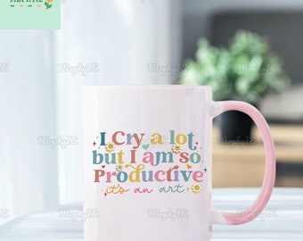 Lloro mucho pero soy tan productiva taza, taza de camiseta Vibes, taza de café de corazón roto, taza de café puedo hacerlo, taza de café de cerámica