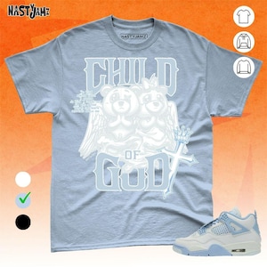 AJ 4 Forget Me Not Child Of God BER Blue White Unisex Shirt Match Sneaker, Bella Canvas Shirt