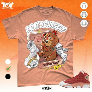 AJ 13 Dune Red Self Made Toy Red Orange Custom Name Unisex Shirt Match Sneaker - Toy Collection - Bella Canvas Shirt