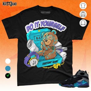 AJ 8 Aqua Self Made Toy Blue Black  Custom Name Unisex Shirt Match Sneaker - Toy Collection - Bella Canvas Shirt