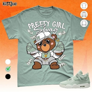 AJ 4 Seafoam Sail Pretty BERNIE, Green White Gray  Unisex T-Shirt, Sweatshirt, Hoodie, Bella Canvas Shirt