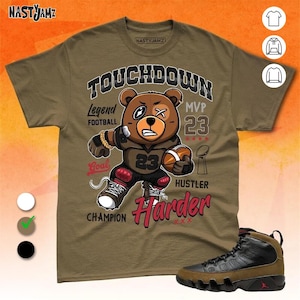 AJ 9 Olive Touchdown Harder Unisex T-Shirt, Sweatshirt, Hoodie, Shirt in Olive To Match Sneaker, Bella Canvas Shirt