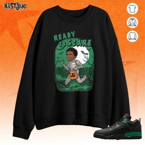 Spizike Pine Green Black Anthracite Ready To Scare Black Green Unisex T-Shirt, Sweatshirt, Hoodie - Bella Canvas Shirt Halloween