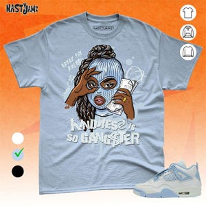 AJ 4 Forget Me Not Kindness Gangster Queen Blue White Unisex T-Shirt, Sweatshirt, Hoodie, Bella Canvas Shirt