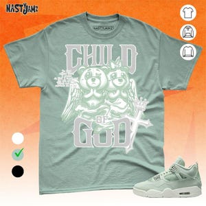 AJ 4 Seafoam Sail Child Of God BER  Mint White Unisex Shirt Match Sneaker, Bella Canvas Shirt