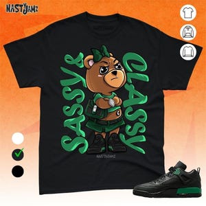 Spizike Pine Green Black Anthracite Sassy Classy Shirt Match Sneaker, Bella Canvas Shirt