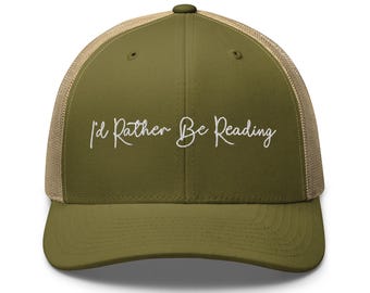 I'd Rather Be Reading Hat Book Lover Gift Reader Cap embroidery Trucker Cap hat Introvert Bookworm gift Book Nerd Shirt Book Lovers Club cap