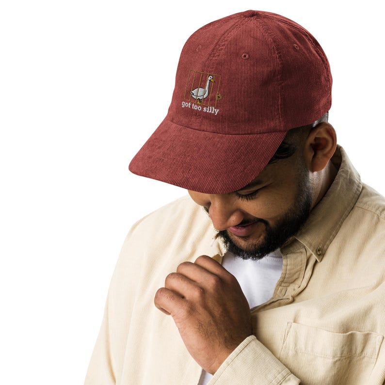 Silly Goose hat Got too silly Embroidery Vintage corduroy cap got silly Goose cap Silly Goose shirt duck apparel Gift Goose Crewneck goose