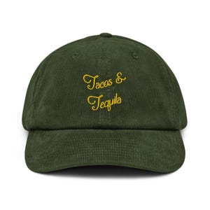 Tacos and Tequila cap tequila & tacos shirt gift for her for him taco embroidery corduroy cap taco Tuesday funny gift for Mexico Mexican cap