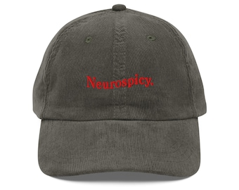 Neurospicy hat neurodivergent gift Embroidery Vintage corduroy cap adhd Neurodiverse cap Funny Neurodiversity Autism Mental Health Awareness