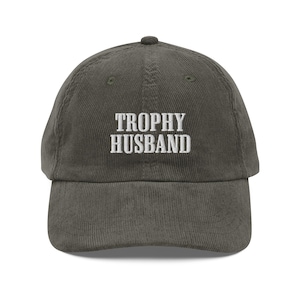 Trophy Husband Gift For Him Funny Husband hat embroider Vintage corduroy Cap Gift From Wife Anniversary Gift For Husband Anniversary Present