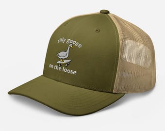 Embroidered Silly Goose On the Loose Trucker Cap unisex hat Goose Shirt Silly Goose hat Sarcastic Goose Gifts Funny Goose Bumps Halloween