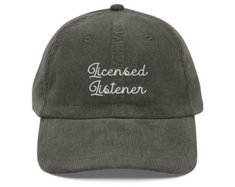 Licensed Listener Graduation Gift for Therapist Counselor EMBROIDERY Vintage corduroy cap Therapist Credentials Gift Mental Health Advocacy
