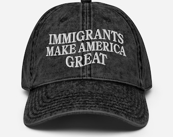 Einwanderer machen Amerika großartig Stickerei Vintage Baumwolle Twill Cap Anti Rassismus Anti Trump Hut Frieden Gleichheit Dad Hut Politischer Aktivismus Cap