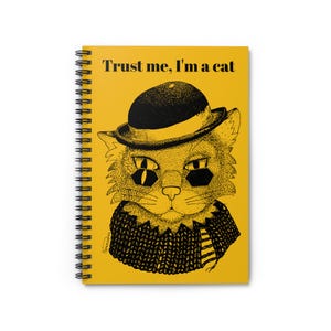 Funny Cat Spiral Notebook – &quot;Trust Me, I&#39;m a Cat&quot; – Quirky Gift for Writers & Cat Lovers