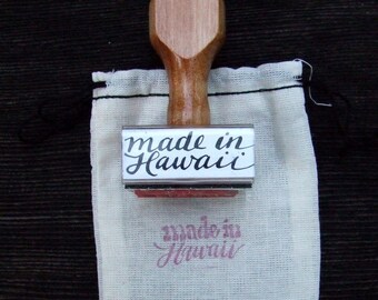 Made in Hawaii Stamp, State Love, Wedding Favor Stamp, Rubber Stamp, Shop Packaging, Calligraphy Stamp