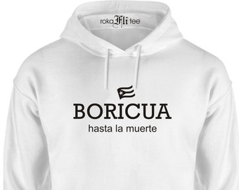 Boricua Hasta La Muerte Hoodie