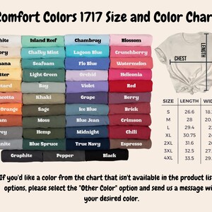 May include: A color chart for Comfort Colors 1717 t-shirts, showing 24 different colors in rows of 3. The chart also includes a size chart with measurements in inches for chest, length, and width. The sizes are S, M, L, XL, 2XL, 3XL, and 4XL.