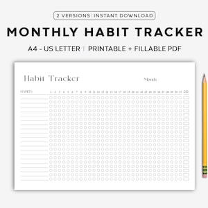May include: A white printable habit tracker with the title "MONTHLY HABIT TRACKER" and the text "A4 - US LETTER | PRINTABLE + FILLABLE PDF". The tracker includes a grid for tracking habits over a month, with a yellow pencil on the right.