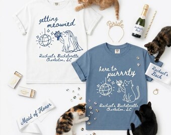 Custom Bachelorette Shirts / Cat Lovers / Getting Meowied / Let's Purrrty / Bridesmaids Gifts
