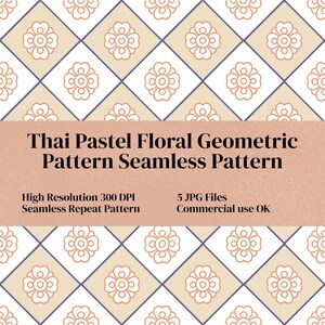 May include: A seamless pattern featuring a grid of diamonds in alternating white and beige, each containing a light orange floral icon. A horizontal band across the center displays the text: Thai Pastel Floral Geometric Pattern Seamless Pattern, High Resolution 300 DPI, 5 JPG Files, Commercial use OK.