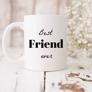 best friend ever mug - friend mug, best friend gift, friendship mug, bestie mug, bff gift, bff, friend gift, birthday gift