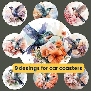 May include: Watercolor illustrations of hummingbirds and flowers on car coasters. The designs feature vibrant colors, including blues, oranges, and pinks. The image includes the text "9 desings for car coasters".