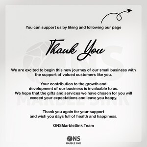 May include: A white card with black text. The card says "Thank You" in a cursive font, and includes the text "You can support us by liking and following our page" and a message from ONSMarbleSink Team.