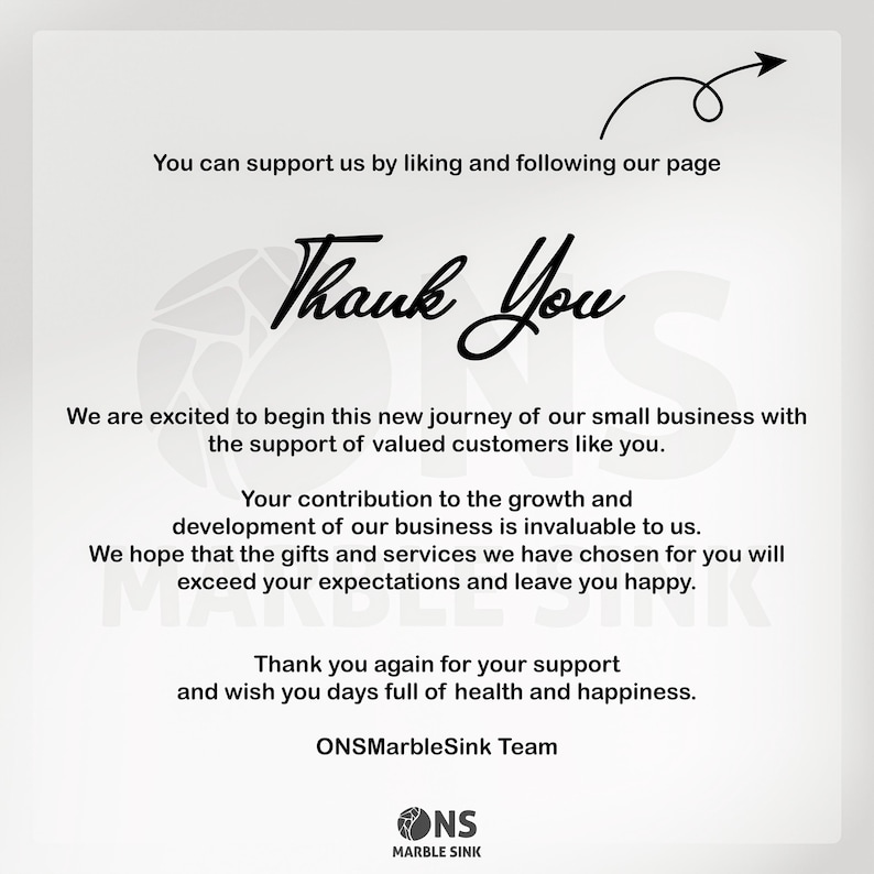 May include: A white card with black text. The card says "Thank You" in a cursive font, and includes the text "You can support us by liking and following our page" and a message from ONSMarbleSink Team.