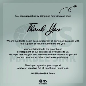 May include: A thank you message from ONS Marble Sink, a small business. The message expresses gratitude for customer support and wishes them well. The logo features a stylized marble sink with the letters ONS.