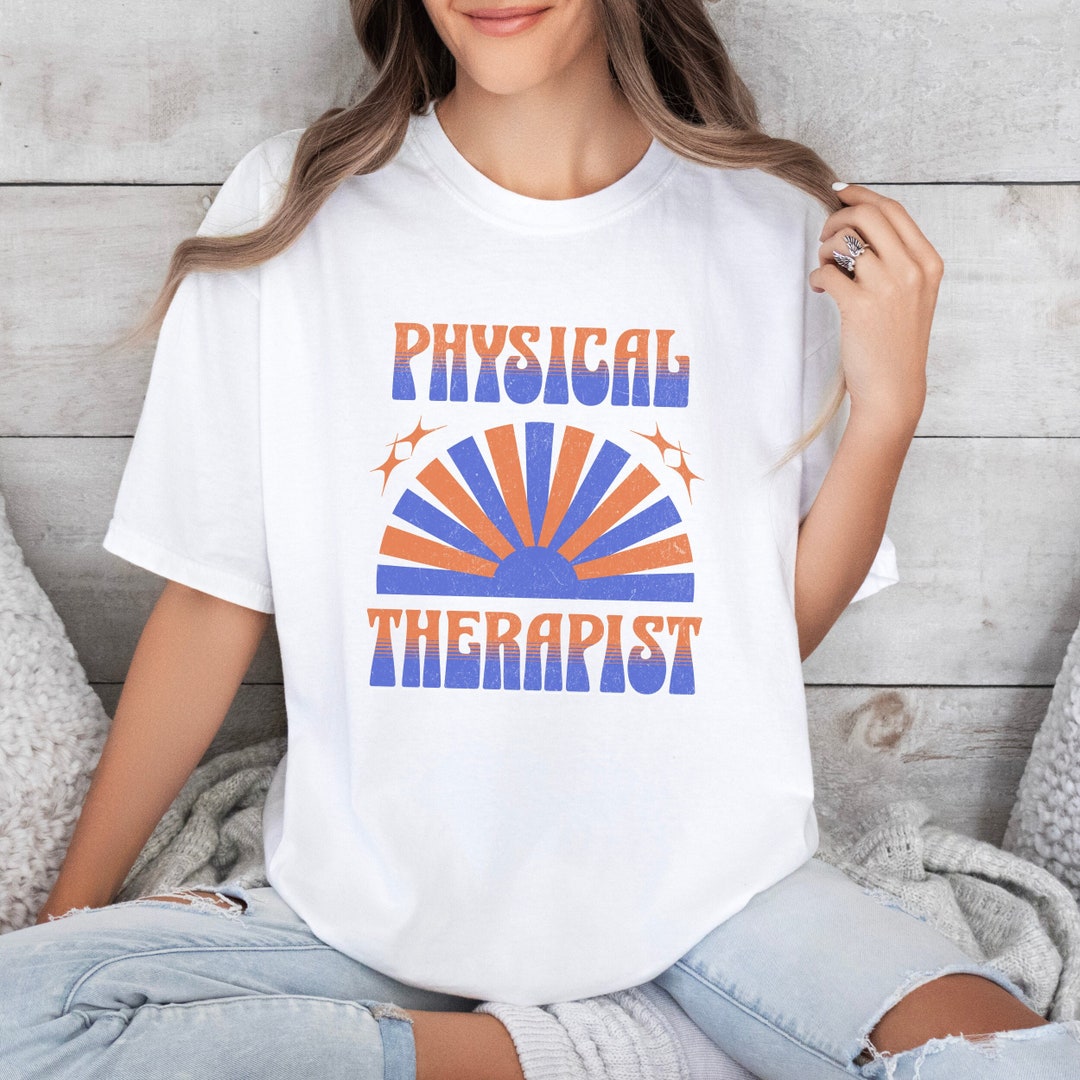 Physical Therapy Shirt, Retro Physical Therapist T Shirt, Gift for ...