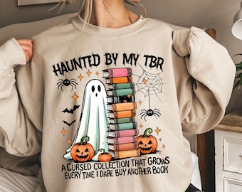 Haunted By My TBR Sweatshirt, Spooky Season Crewneck for Reader, Book Lover Halloween Sweater, Ghost with Book, Bookworm Gift, Cozy Pullover
