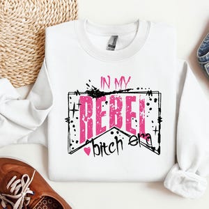 In My Rebel Era Sweatshirt, Adult Humor Crewneck, Era Sweater, Gift for her, Woman Sweatshirt, Funny Saying Crewneck