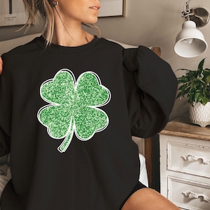 Lucky Clover Sweatshirt, Saint Patrick&#39;s Day Sweatshirt, Four Leaf Clover, Irish Sweatshirt, Shamrock Sweatshirt, Irish Woman Gift
