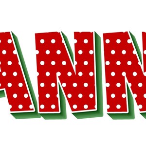 May include: The name "DANNY" in red letters with white polka dots and a green outline.