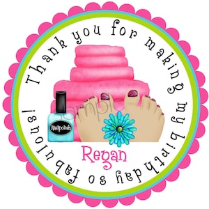 May include: Pink and green circle favor tag with the text "Thank you for making my birthday so happy!" and the name "Regan". The tag also features a cartoon image of a foot with pink and black nail polish, a bottle of nail polish, and a pink towel.